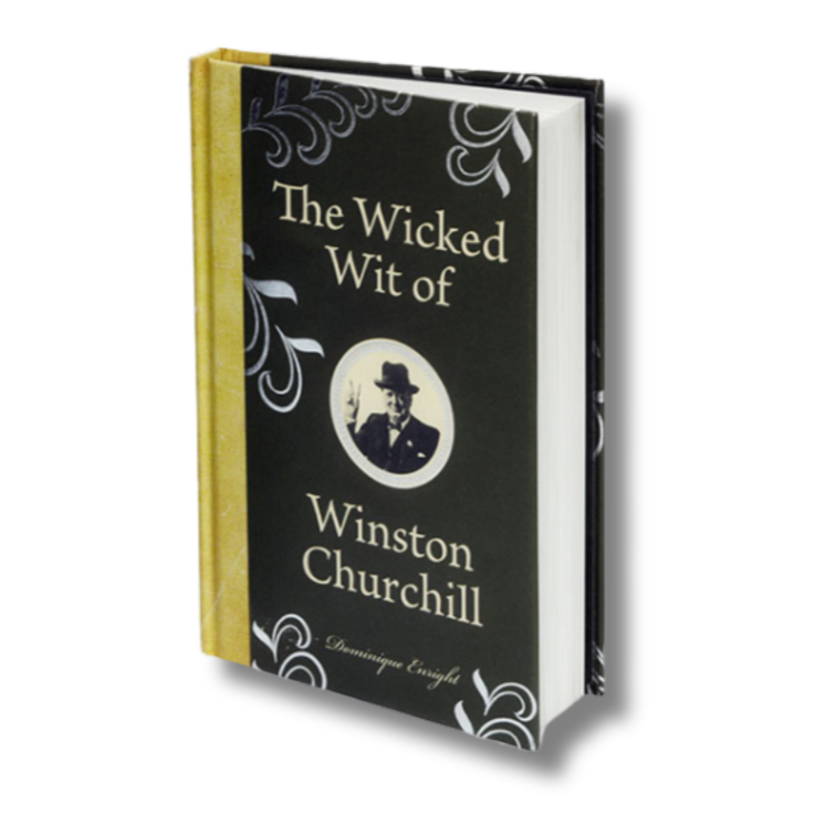 The Wicked Wit of Winston Churchill