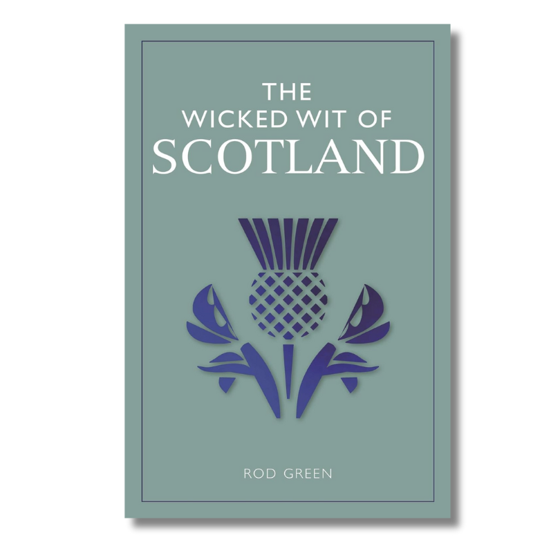 The Wicked Wit Of Scotland (Paperback)