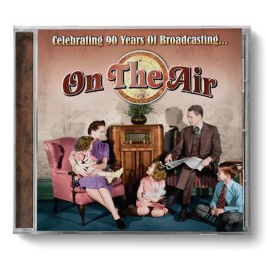 "On the Air" - Celebrating 90 Years of Broadcasting (2 CD's)