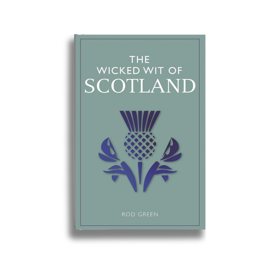 THE WICKED WIT OF SCOTLAND (PB)