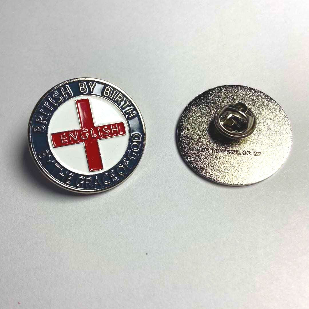 British By Birth English By The Grace of God Pin Badge