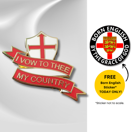 "I Vow To Thee My Country" Badge with FREE Sticker