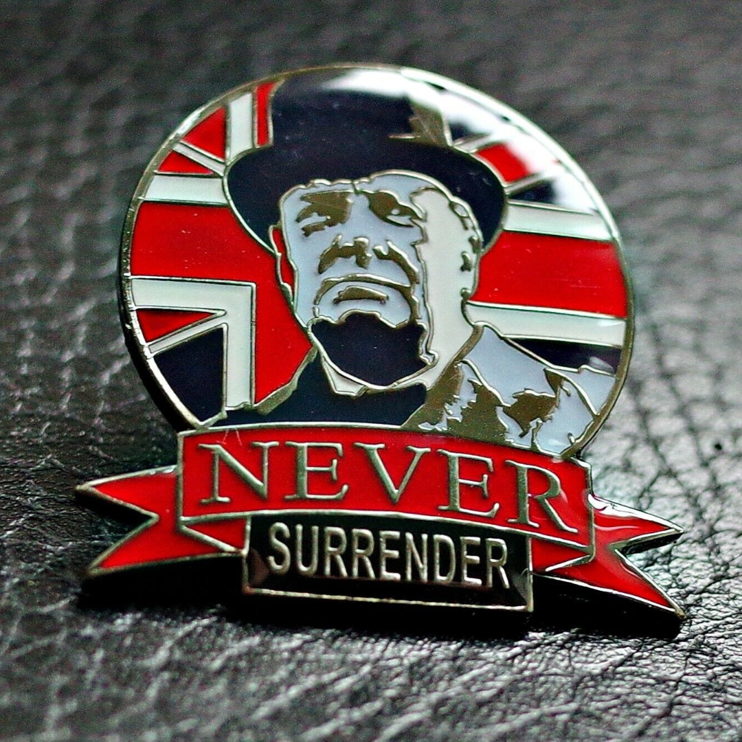 Winston Churchill NEVER SURRENDER Military Pin Badge