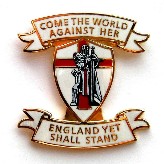 England Lapel Badge "Come The World Against Her - England Yet Shall Stand"
